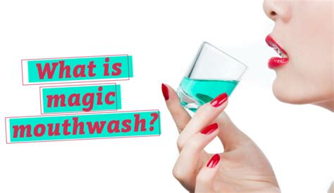 Magic mouthwash cvs 0rice